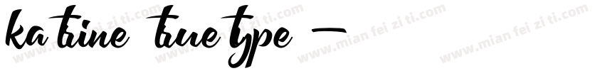 katrine truetype 字体字体转换